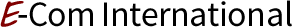 E-Com International
